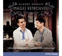 Stéphane Tétreault & Olivier Hebert-Bouchard – Claude Debussy: Images Retrouvées – CD (US Import)