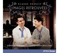 Stéphane Tétreault & Olivier Hebert-Bouchard – Claude Debussy: Images Retrouvées – CD (US Import)