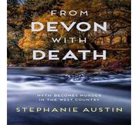 Stephanie Austin From Devon With Death: The unmissable cosy crime series Paperback Book Stephanie Austin Multicolor