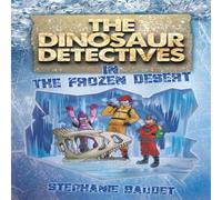 Stephanie Baudet The Dinosaur Detectives in The Frozen Desert Paperback Book in White Stephanie Baudet White