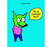 Stephanie Blake: Tu es comme moi?