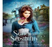 Stephanie Burgis Scales & Sensibility Hardcover Book Stephanie Burgis Multicolor