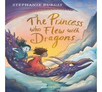 Stephanie Burgis The Princess Who Flew with Dragons Book Stephanie Burgis Multicolor