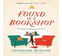 Stephanie Butland Found in a Bookshop : 'Heartwarming, emotional & full of Stephanie Butland Multicolor