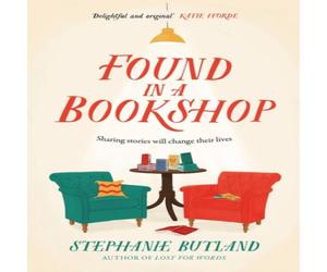 Stephanie Butland Found in a Bookshop : 'Heartwarming, emotional & full of Stephanie Butland Multicolor
