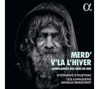 Stephanie D'Oustrac : Merd' V'là L'hiver: Complaintes Des Gens De Rue CD Album