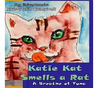 Stephanie Elisabeth Campbell Katie Kat Smells a Rat 2: A Breath of Tuna Paperback Book Stephanie Elisabeth Campbell Multicolor