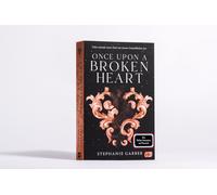 Stephanie Garbe Once Upon a Broken Heart: Auftakt der romantischen F (Paperback)