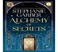 Stephanie Garber Alchemy of Secrets Hardback Book in White Stephanie Garber White