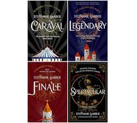 Stephanie Garber Collection 4 Books Set (Caraval, Legendary, Finale, Spectacular)