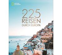 Stephanie Iber National Geographic Bildband: In 225 Reisen durch Euro (Hardback)
