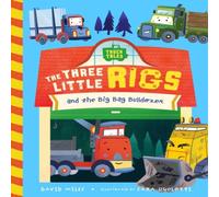 Stephanie Miles The Three Little Rigs Board book Book in White Stephanie Miles White