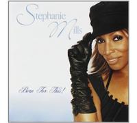 Stephanie Mills - Born for This!
