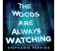 Stephanie Perkins The Woods are Always Watching Book Stephanie Perkins Multicolor