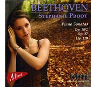 STEPHANIE PROOT - Beethoven: Piano Sonatas, Op. 10/2/Op. 27/Op. 110