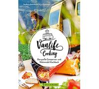 Stephanie Ricke Camping-Kochbuch - Vanlife Cooking. Großer Genuss mit (Hardback)