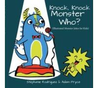 Stephanie Rodriguez Knock, Knock, Monster Who? Paperback Book Stephanie Rodriguez Multicolor