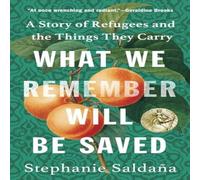 Stephanie Saldana What We Remember Will Be Saved Paperback Book Stephanie Saldana Multicolor