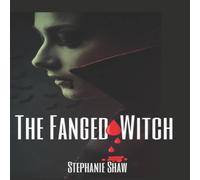 Stephanie Shaw The Fanged Witch Paperback Book Stephanie Shaw Multicolor