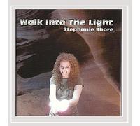 Stephanie Shore - Walk Into the Light