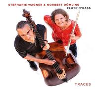 Stephanie Wagner & Norbert Dömling – Flute 'n' Bass – Traces – CD