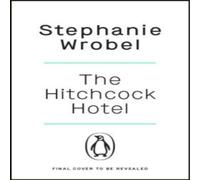 Stephanie Wrobel The Hitchcock Hotel Paperback Book Stephanie Wrobel Multicolor