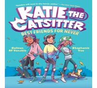 Stephanie Yue Katie the Catsitter 2: Best Friends for Never Paperback Book Stephanie Yue Multicolor