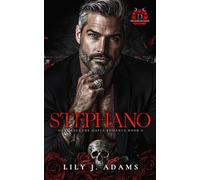 Stephano (Dark Legends Mafia Romance Series, Book 6): Only Legends Live Forever