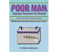 Stephen A Michael Poor Man Hydrogen Generator On Demand (Paperback)