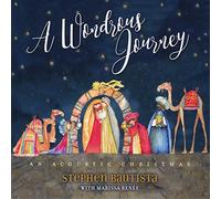 Stephen Bautista - A Wondrous Journey: An Acoustic Christmas