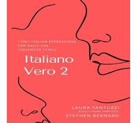 Stephen Bernard Italiano Vero 2: 1290+ Italian Expressions for Daily Use Paperback Stephen Bernard Multicolor