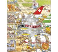 Stephen Biesty's More Incredible Cross-Sections (DK Stephen Biesty Cross-Sections)