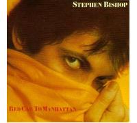 Stephen Bishop - Red Cab To Manhattan