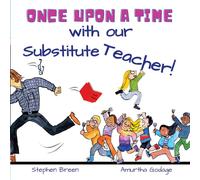 Stephen Breen Once upon a time with our Substitute Teacher Book - Paperback Stephen Breen Multicolor