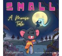 Stephen Breen Small: A Mouse Tale Hardcover Book Stephen Breen Multicolor