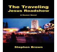 Stephen Brown The Traveling Jesus Roadshow Paperback Book Stephen Brown Multicolor