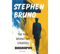 Stephen Bruno Biography: The Man Behind the Strategy