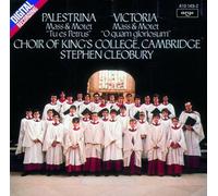 Stephen Cleobury - Victoria: Motette & Messe "O quam gloriosum" / Palestrina: Motette & Messe "Tu es Petrus"