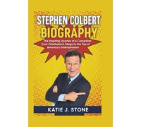 Stephen Colbert Biography: The Inspiring Journey of a Comedian from Charleston's Stage to the Top of America’s Entertainment
