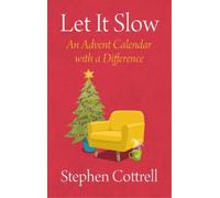 Stephen Cottrell Let It Slow (Paperback) (US IMPORT)