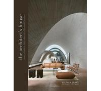Stephen Crafti - Architect's House Inside the homes of 20 archit - G245z