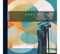 Stephen Crane Last Words Hardcover Book in Orange Stephen Crane Orange