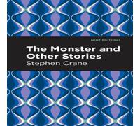 Stephen Crane The Monster & Other Stories Paperback Book in White Stephen Crane White