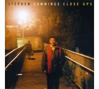 Stephen Cummings - Close Ups
