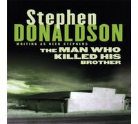 Stephen Donaldson The Man Who Killed His Brother Paperback Book Stephen Donaldson Multicolor
