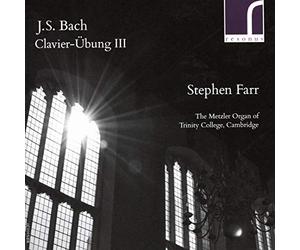 Stephen Farr - BACH:CLAVIER-UBUNG III