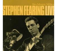 Stephen Fearing - So Many Miles