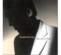 Stephen Fearing - That's How I Walk