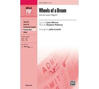 Stephen Flaherty-Wheels of a Dream from the musical Ragtime-SATB