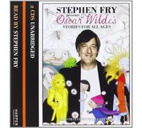 Stephen Fry Presents - Stories for all ages by Oscar Wilde (2009-07-02)